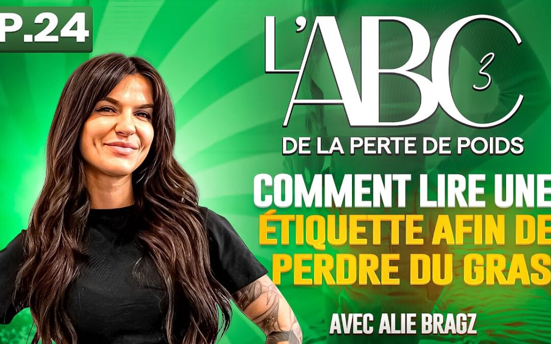 Comment lire une étiquette afin de perdre du gras