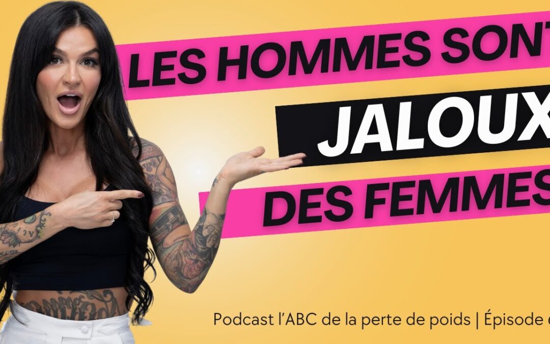 Les hommes sont jaloux des femmes