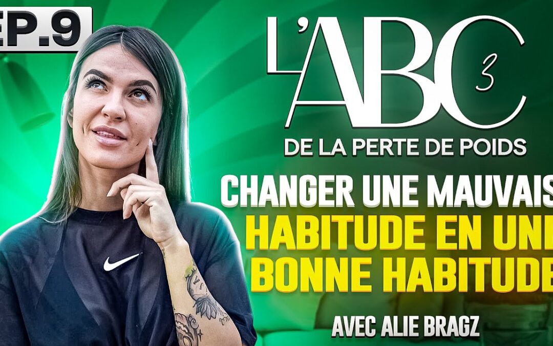 Les mauvaises habitudes VS. les bonnes habitudes