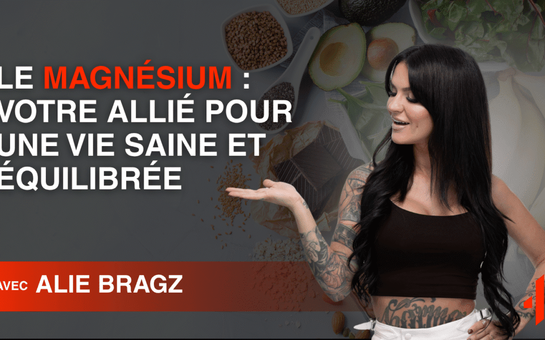 Le Magnésium : Votre Allié pour une Vie Saine et Équilibrée