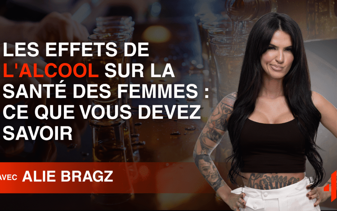 Les Effets de l&rsquo;Alcool sur la Santé des Femmes : Ce que Vous Devez Savoir