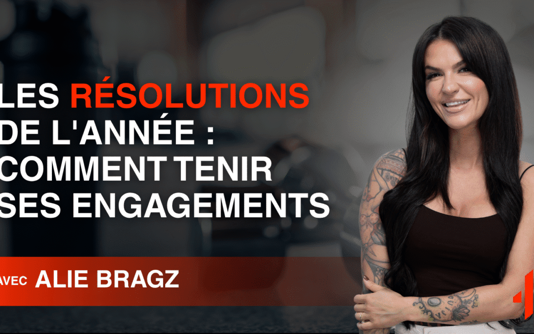 Les Résolutions de l&rsquo;Année : Comment Tenir Ses Engagements