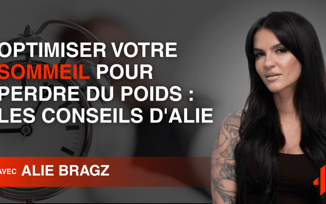Optimiser Votre Sommeil pour Perdre du Poids : Les Conseils d&rsquo;Alie