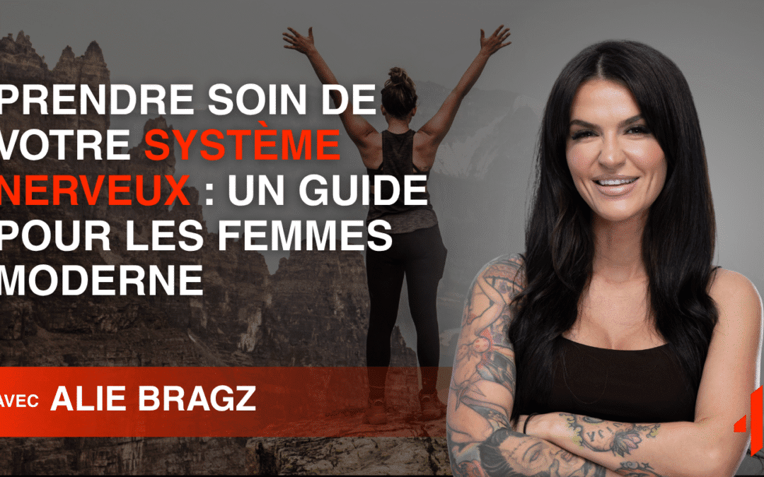 Comment réguler son système nerveux : Un guide pour les femmes modernes contre le stress chronique