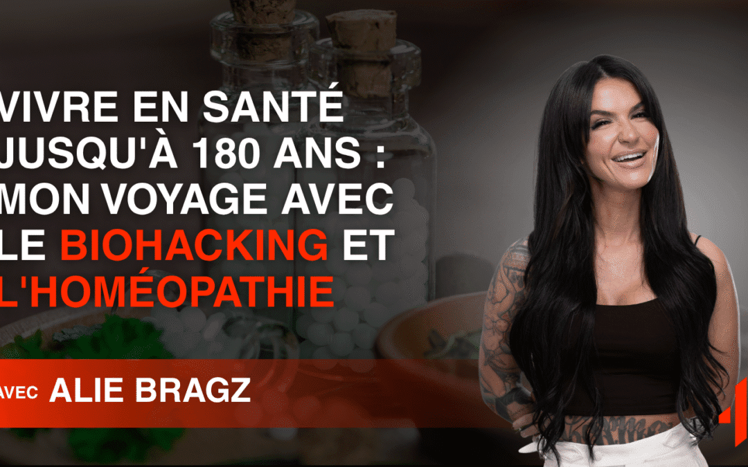 Vivre en Santé jusqu&rsquo;à 180 Ans : Mon Voyage avec le Biohacking et l&rsquo;Homéopathie
