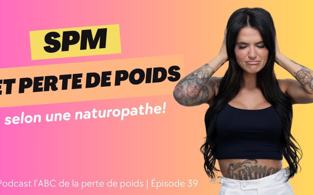 SPM et perte de poids