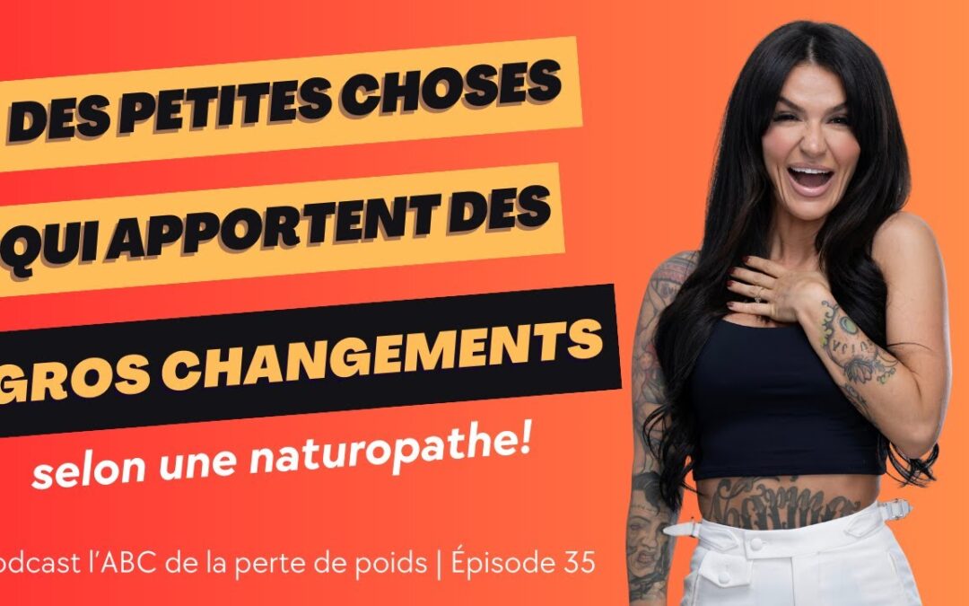 Des petites choses qui apportent un gros changement