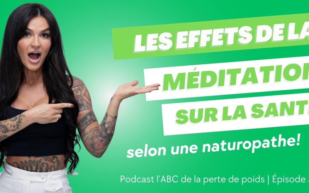 Les effets de la méditation sur ma santé