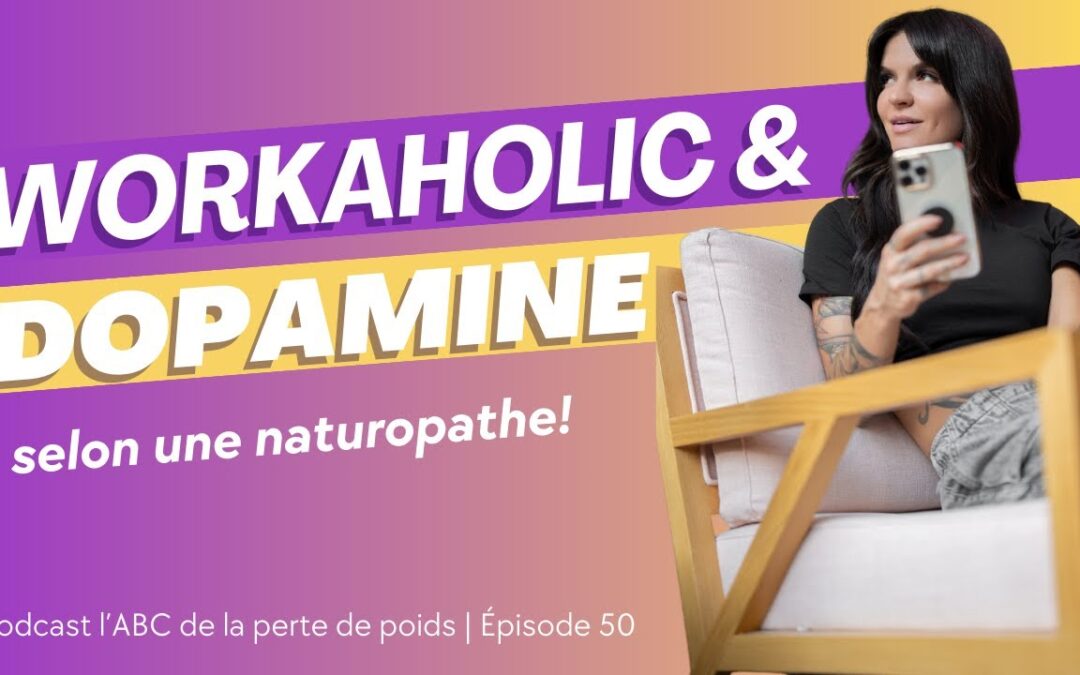 Workaholic et dopamine