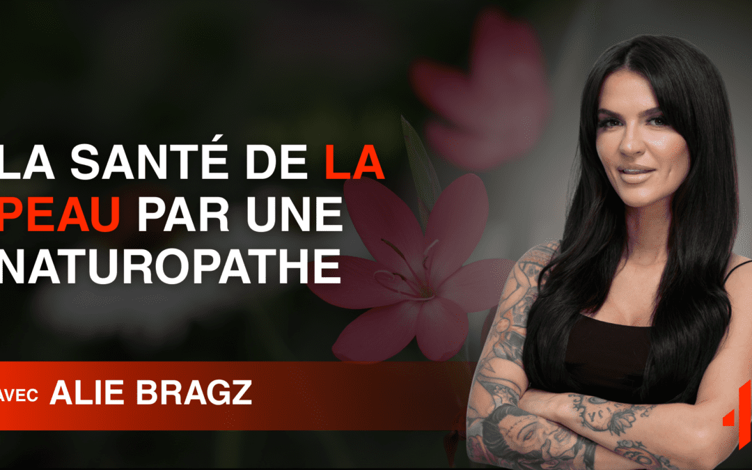 La santé de la peau par une naturopathe